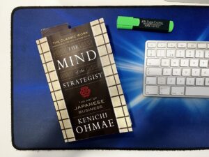 The Mind of the Strategist – The Art of Japanese Business Kenichi Ohmae